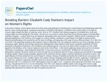 Essay on Breaking Barriers: Elizabeth Cady Stanton’s Impact on Women’s Rights