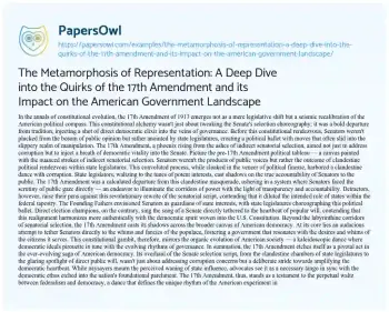 Essay on The Metamorphosis of Representation: a Deep Dive into the Quirks of the 17th Amendment and its Impact on the American Government Landscape