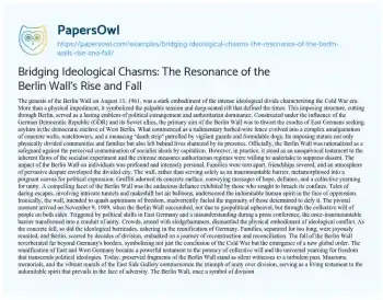 Essay on Bridging Ideological Chasms: the Resonance of the Berlin Wall’s Rise and Fall