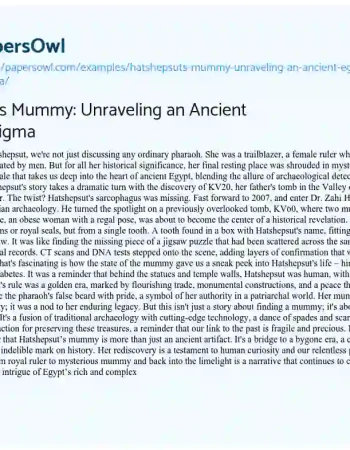 Essay on Hatshepsut’s Mummy: Unraveling an Ancient Egyptian Enigma