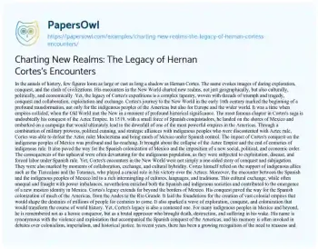 Essay on Charting New Realms: the Legacy of Hernan Cortes’s Encounters