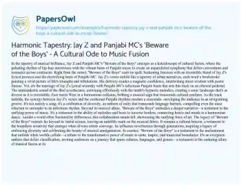 Essay on Harmonic Tapestry: Jay Z and Panjabi MC’s ‘Beware of the Boys’ – a Cultural Ode to Music Fusion