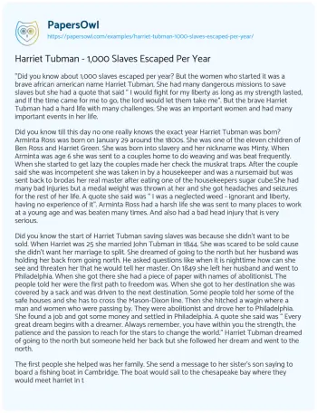 Essay on Harriet Tubman – 1,000 Slaves Escaped Per Year