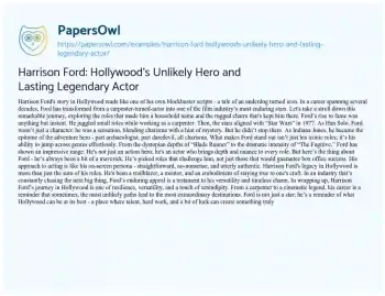 Essay on Harrison Ford: Hollywood’s Unlikely Hero and Lasting Legendary Actor