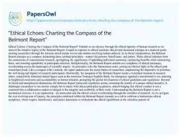 Essay on “Ethical Echoes: Charting the Compass of the Belmont Report”