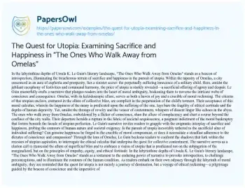 Essay on The Quest for Utopia: Examining Sacrifice and Happiness in “The Ones who Walk Away from Omelas”