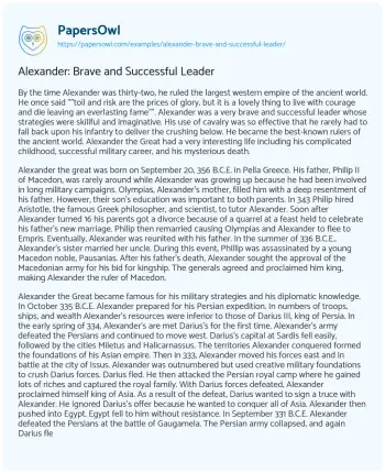 Essay on Alexander: Brave and Successful Leader