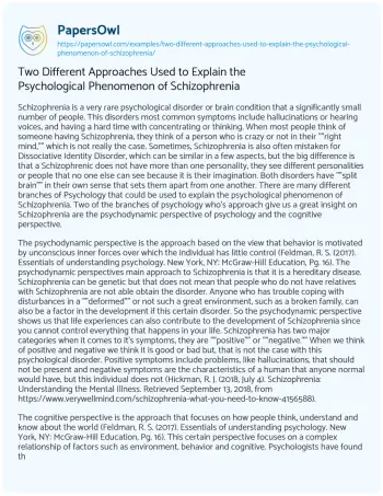 Essay on Two Different Approaches Used to Explain the Psychological Phenomenon of Schizophrenia