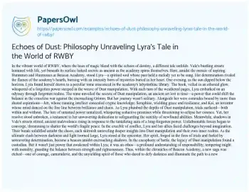 Essay on Echoes of Dust: Philosophy Unraveling Lyra’s Tale in the World of RWBY