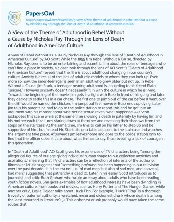 Essay on A View of the Theme of Adulthood in Rebel Without a Cause by Nicholas Ray through the Lens of Death of Adulthood in American Culture