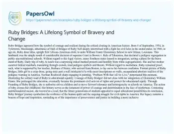 Essay on Ruby Bridges: a Lifelong Symbol of Bravery and Change