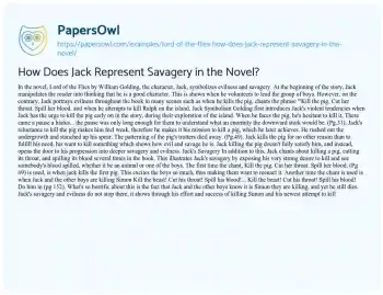 Essay on How does Jack Represent Savagery in the Novel?