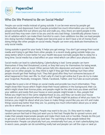 Essay on Who do we Pretend to be on Social Media?