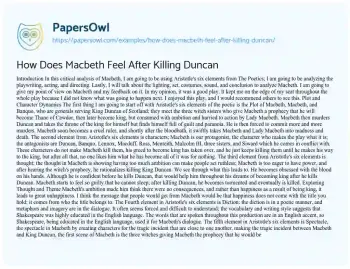 Essay on How does Macbeth Feel after Killing Duncan