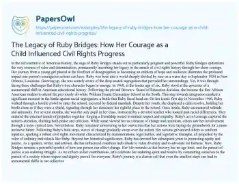 Essay on The Legacy of Ruby Bridges: how her Courage as a Child Influenced Civil Rights Progress