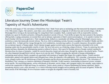 Essay on Literature Journey down the Mississippi: Twain’s Tapestry of Huck’s Adventures