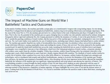 Essay on The Impact of Machine Guns on World War i Battlefield Tactics and Outcomes