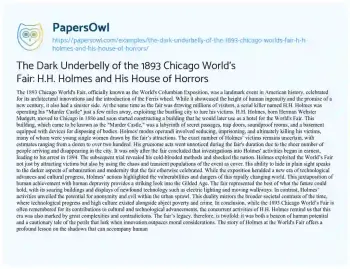 Essay on The Dark Underbelly of the 1893 Chicago World’s Fair: H.H. Holmes and his House of Horrors