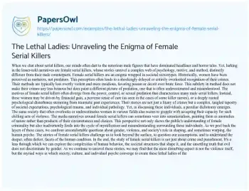 Essay on The Lethal Ladies: Unraveling the Enigma of Female Serial Killers