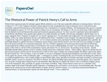 Essay on The Rhetorical Power of Patrick Henry’s Call to Arms