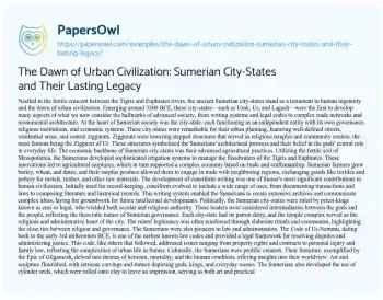 Essay on The Dawn of Urban Civilization: Sumerian City-States and their Lasting Legacy