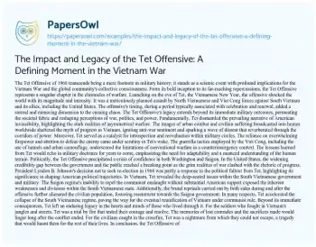 Essay on The Impact and Legacy of the Tet Offensive: a Defining Moment in the Vietnam War