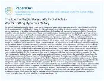 Essay on The Epochal Battle: Stalingrad’s Pivotal Role in WWII’s Shifting Dynamics Military