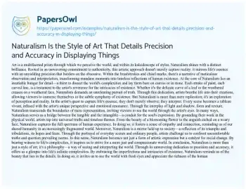 Essay on Naturalism is the Style of Art that Details Precision and Accuracy in Displaying Things