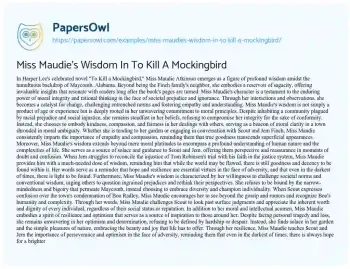 Essay on Miss Maudie’s Wisdom in to Kill a Mockingbird