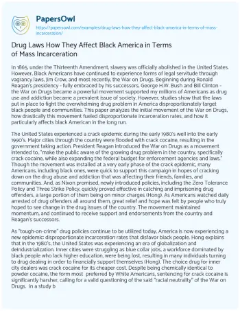 Essay on Drug Laws how they Affect Black America in Terms of Mass Incarceration