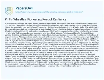 Essay on Phillis Wheatley: Pioneering Poet of Resilience