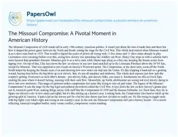 Essay on The Missouri Compromise: a Pivotal Moment in American History