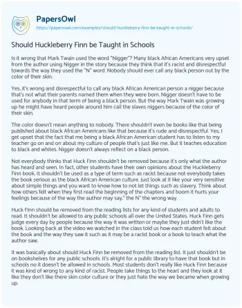 Essay on Should Huckleberry Finn be Taught in Schools