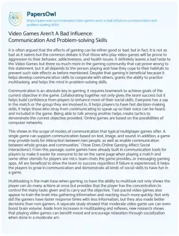 Essay on Video Games aren’t a Bad Influence: Communication And Problem-solving Skills