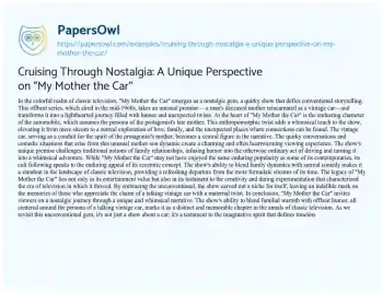 Essay on Cruising through Nostalgia: a Unique Perspective on “My Mother the Car”