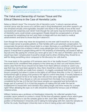 Essay on The Value and Ownership of Human Tissue and the Ethical Dilemma in the Case of Henrietta Lacks