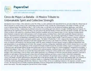 Essay on Cinco De Mayo: La Batalla – a Mexico Tribute to Unbreakable Spirit and Collective Strength