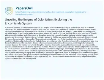 Essay on Unveiling the Enigma of Colonialism: Exploring the Encomienda System