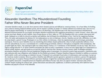 Essay on Alexander Hamilton: the Misunderstood Founding Father who Never Became President