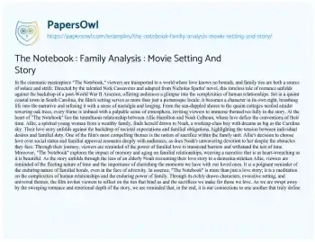 Essay on The Notebook : Family Analysis : Movie Setting and Story