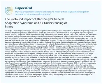 Essay on The Profound Impact of Hans Selye’s General Adaptation Syndrome on our Understanding of Stress