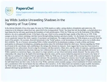 Essay on Jay Wilds: Justice Unraveling Shadows in the Tapestry of True Crime