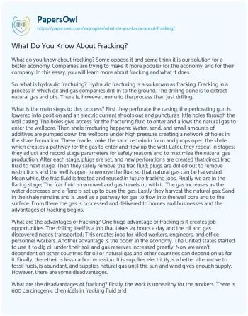 Essay on What do you Know about Fracking?