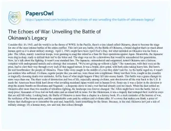 Essay on The Echoes of War: Unveiling the Battle of Okinawa’s Legacy