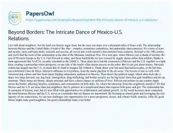 Essay on Beyond Borders: the Intricate Dance of Mexico-U.S. Relations