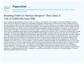 Essay on Breaking Chains in ‘Harrison Bergeron’ Short Story: a Tale of Uniformity Gone Wild