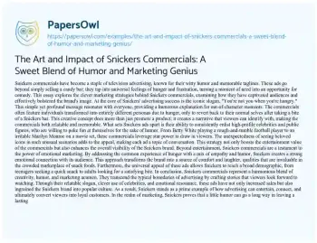 Essay on The Art and Impact of Snickers Commercials: a Sweet Blend of Humor and Marketing Genius