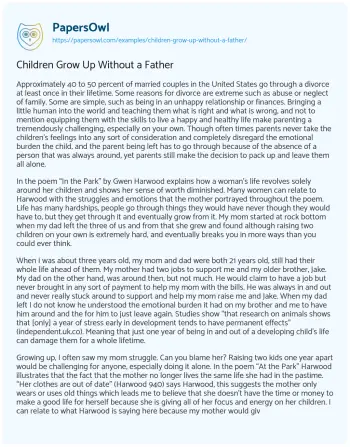 Essay on Children Grow up Without a Father