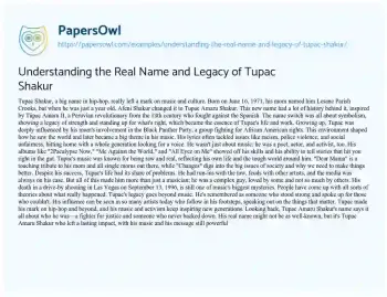 Essay on Understanding the Real Name and Legacy of Tupac Shakur