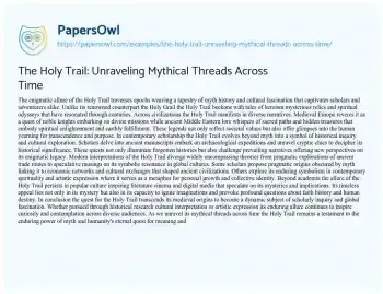 Essay on The Holy Trail: Unraveling Mythical Threads Across Time